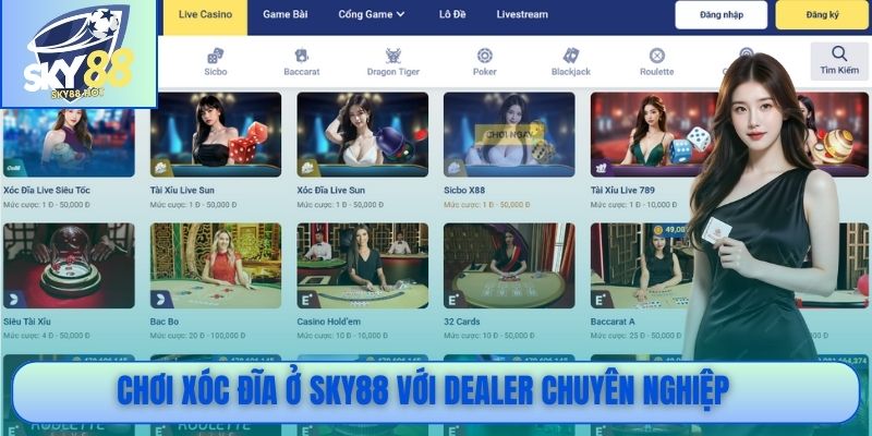 Chơi Xóc đĩa ở SKY88 với dealer chuyên nghiệp
