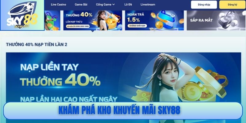 Khám phá kho khuyến mãi SKY88
