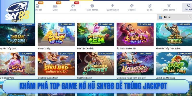 Top game nổ hũ SKY88 dễ trúng jackpot